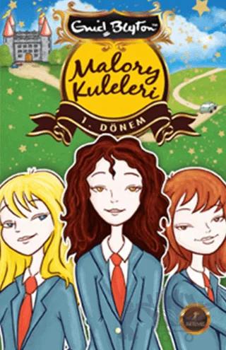 Malory Kuleleri - 1. Dönem