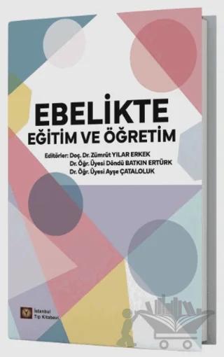 Ebelikte Eğitim ve Öğretim – Kolektif – İstanbul Tıp Kitabevi kitap kapağı