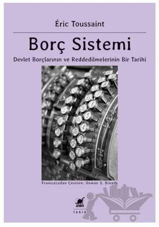 Borç Sistemi Devlet Borçlarının Ve Reddedilmelerinin Bir Tarihi