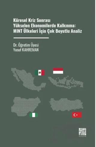 Küresel Kriz Sonrası Yükselen Ekonomilerde Kalkınma: MINT Ülkeleri İçin Çok Boyutlu Analiz
