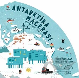 Antarktika Macerası - Donmuş Kıtayı Keşfetmek