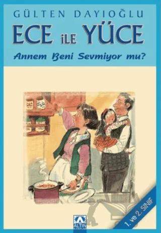 Ece ile Yüce - Annem beni Sevmiyor mu? (1. ve 2. Sınıf)