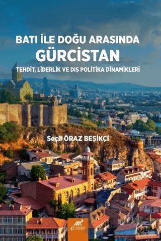 Batı ile Doğu Arasında Gürcistan