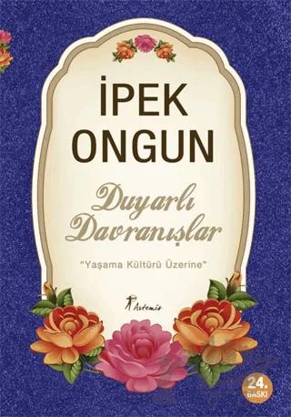 Duyarlı Davranışlar – İpek Ongun – Artemis Yayınları kitap kapağı