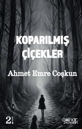 Koparılmış Çiçekler