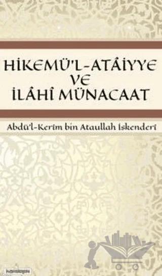 Hikemü'l-Ataiyye ve İlahi Münacaat