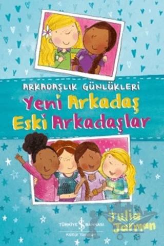 Arkadaşlık Günlükleri - Yeni Arkadaş Eski Arkadaşlar
