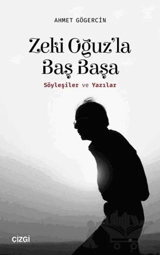 Zeki Oğuz'la Baş Başa