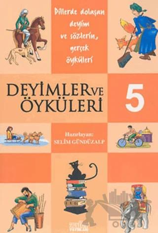 Deyimler ve Öyküleri 5