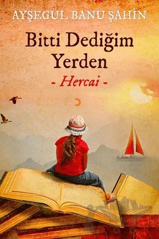 Bitti Dediğim Yerden - Hercai