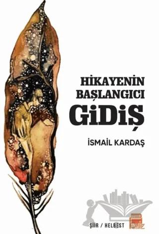 Hikayenin Başlangıcı Gidiş