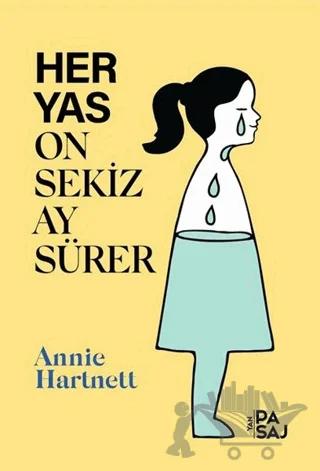 Her Yas On Sekiz Ay Sürer – Annie Hartnett – Yan Pasaj Yayınevi kitap kapağı
