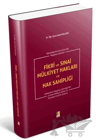 Fikri ve Sınai Mülkiyet Hakları ve Hak Sahipliği