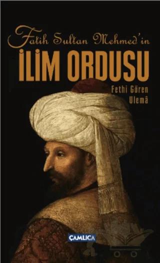 Fatih Sultan Mehmed’in İlim Ordusu