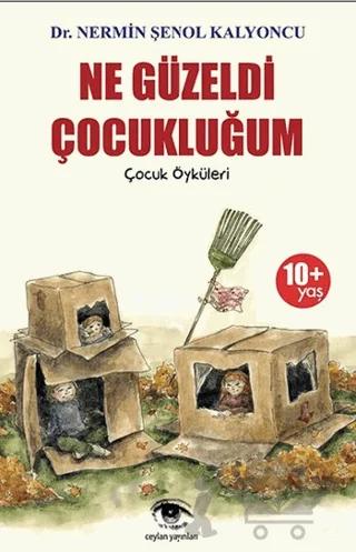 Ne Güzeldi Çocukluğum
