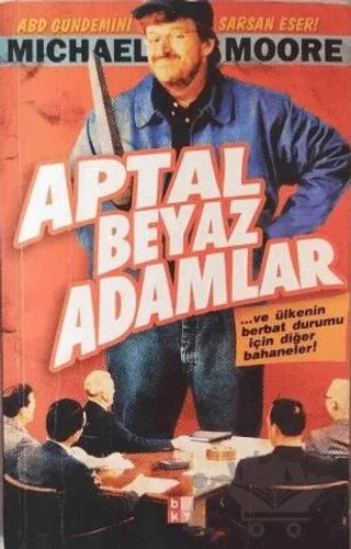 Aptal Beyaz Adamlar ve Ülkenin Berbat Durumu İçin Diğer Bahaneler!
