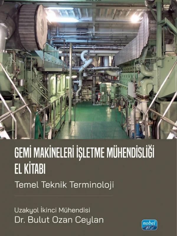 GEMİ MAKİNELERİ İŞLETME MÜHENDİSLİĞİ EL KİTABI - Temel Teknik Terminoloji