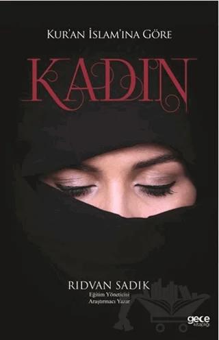 Kur’an İslam’ına Göre Kadın
