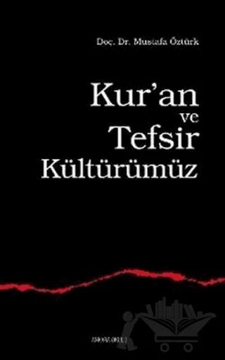 Kur’an ve Tefsir Kültürümüz