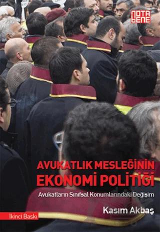 Avukatlık Mesleğinin Ekonomi Politiği