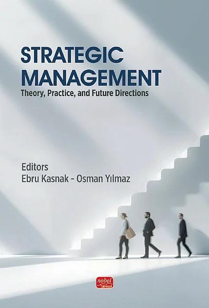 STRATEGIC MANAGEMENT - Theory, Practice, and Future Directions