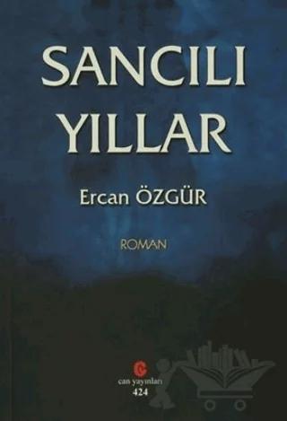 Sancılı Yıllar