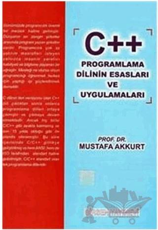 C ++ Programlama Dilinin Esasları ve Uygulamaları