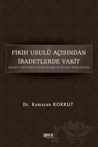 Fıkıh Usulü Açısından İbadetlerde Vakit
