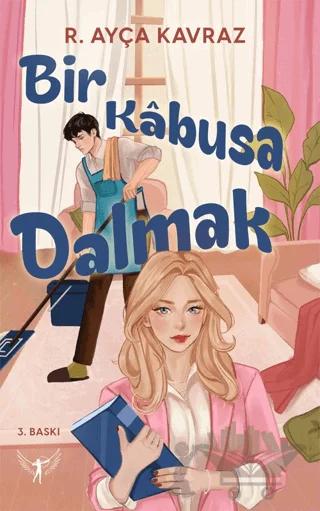 Bir Kabusa Dalmak