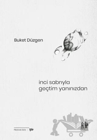 İnci Sabrıyla Geçtim Yanınızdan