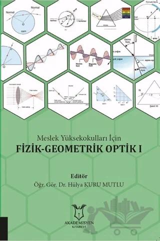 Meslek Yüksekokulları İçin Fizik - Geometrik Optik 1