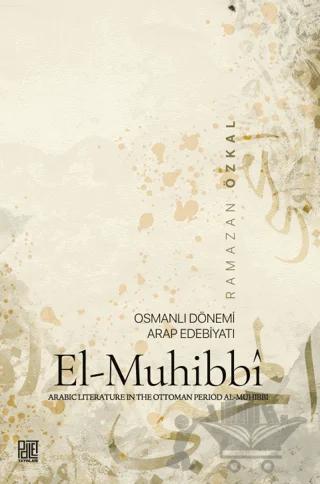 Osmanlı Dönemi Arap Edebiyatı El-Muhibbi