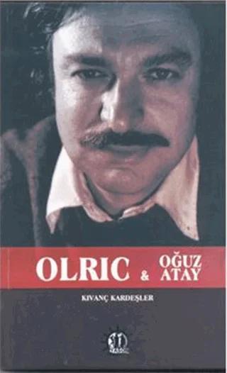 Olric ve Oğuz Atay