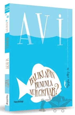 Balıkların Bununla Ne İlgisi Var?