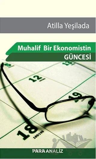 Muhalif Bir Ekonomistin Güncesi