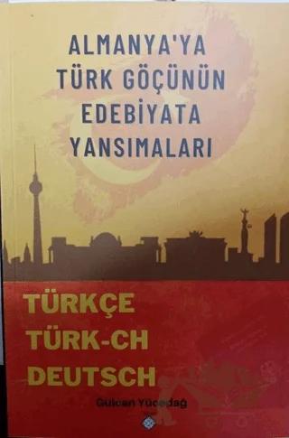 Almanyaya Türk Göçünün Edebiyata Yansımaları