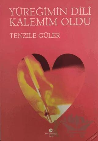 Yüreğimin Dili Kalemim Oldu