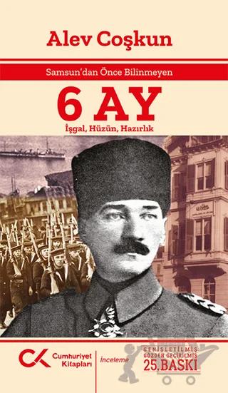 Samsun’dan Önce Bilinmeyen 6 Ay