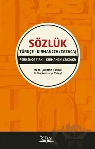 Türkçe - Kırmancca (Zazaca) Sözlük