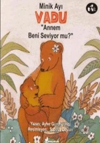 Minik Ayı Vadu Babam Beni Seviyor mu?