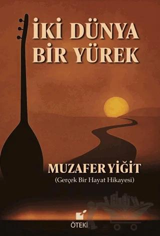 İki Dünya Bir Yürek
