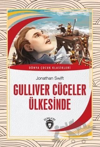 Gulliver Cüceler Ülkesinde Dünya Çocuk Klasikleri (7-12 Yaş)