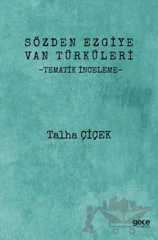 Sözden Ezgiye Van Türküleri