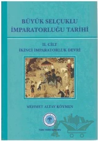 Büyük Selçuklu İmparatorluğu Tarihi Cilt: 2