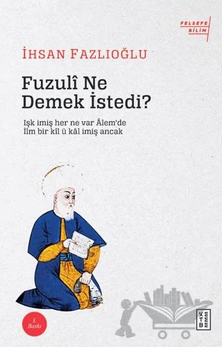 Fuzuli Ne Demek İstedi?