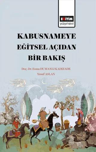 Kabusname'ye Eğitsel Açıdan Bir Bakış