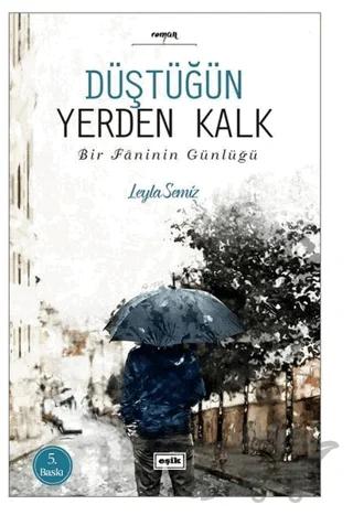 Düştüğün Yerden Kalk
