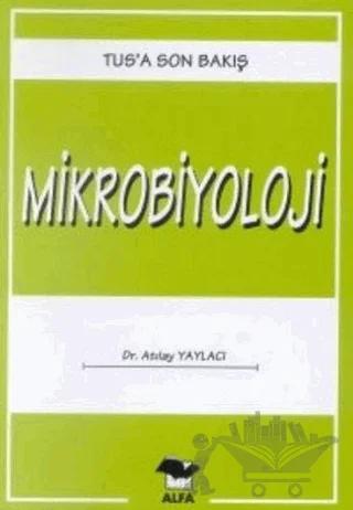 Mikrobiyoloji TUS’a Son Bakış