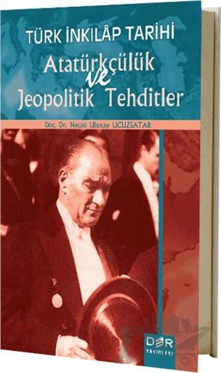 Türk İnkılap Tarihi Atatürkçülük ve Jeopolitik Tehditler
