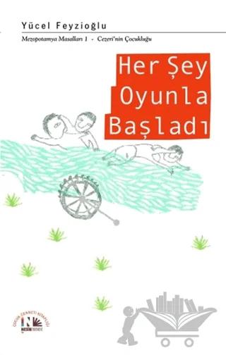 Her Şey Oyunla Başladı